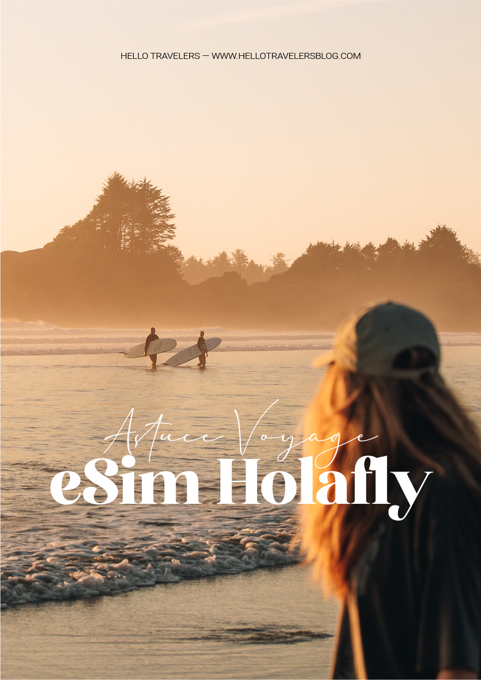 Astuce voyage : eSIM Holafly