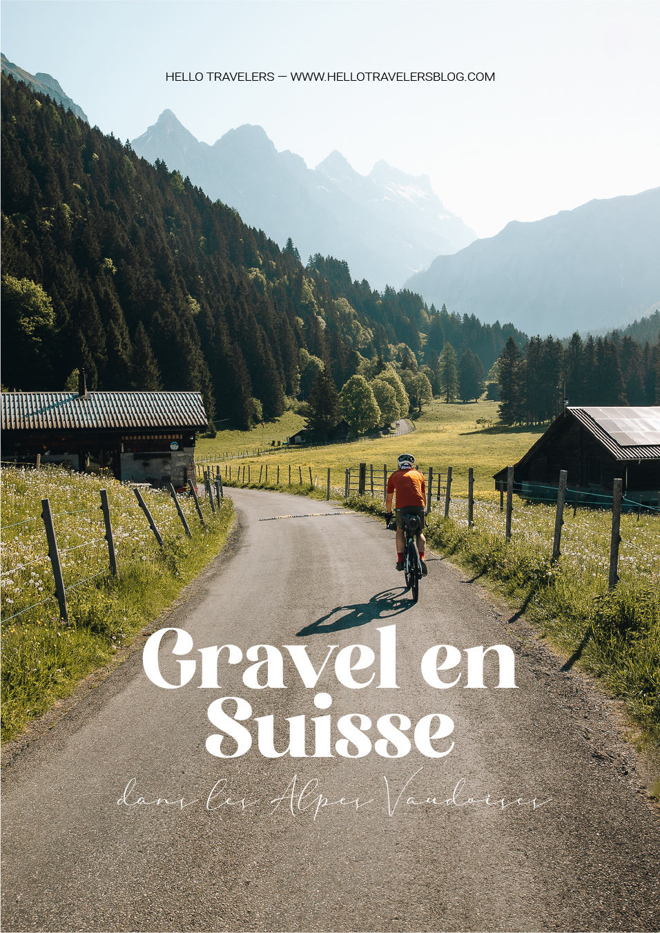 Gravel en Suisse : 3 jours dans les Alpes Vaudoises 