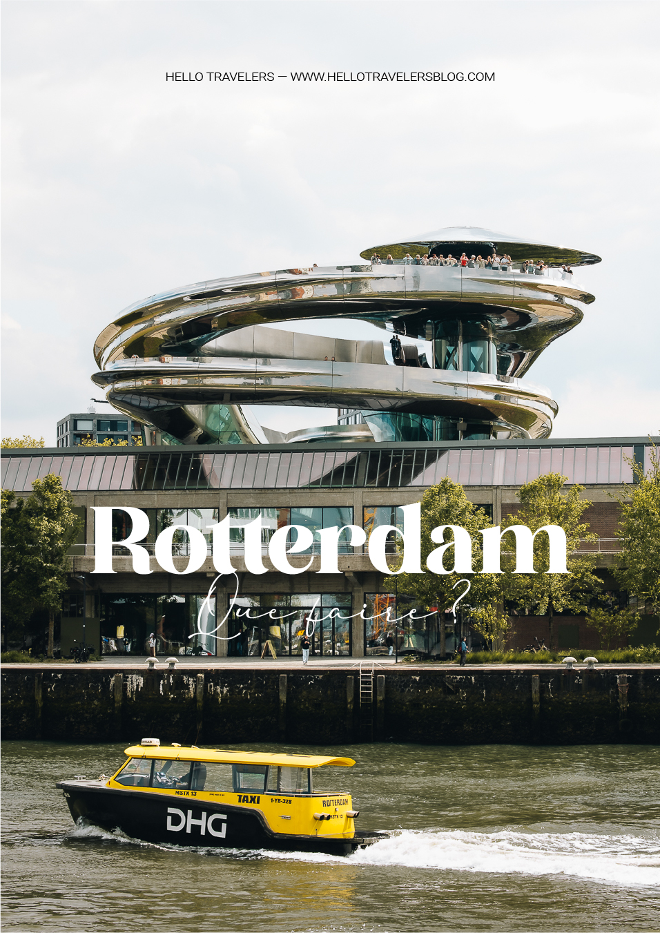 Que faire à Rotterdam ?