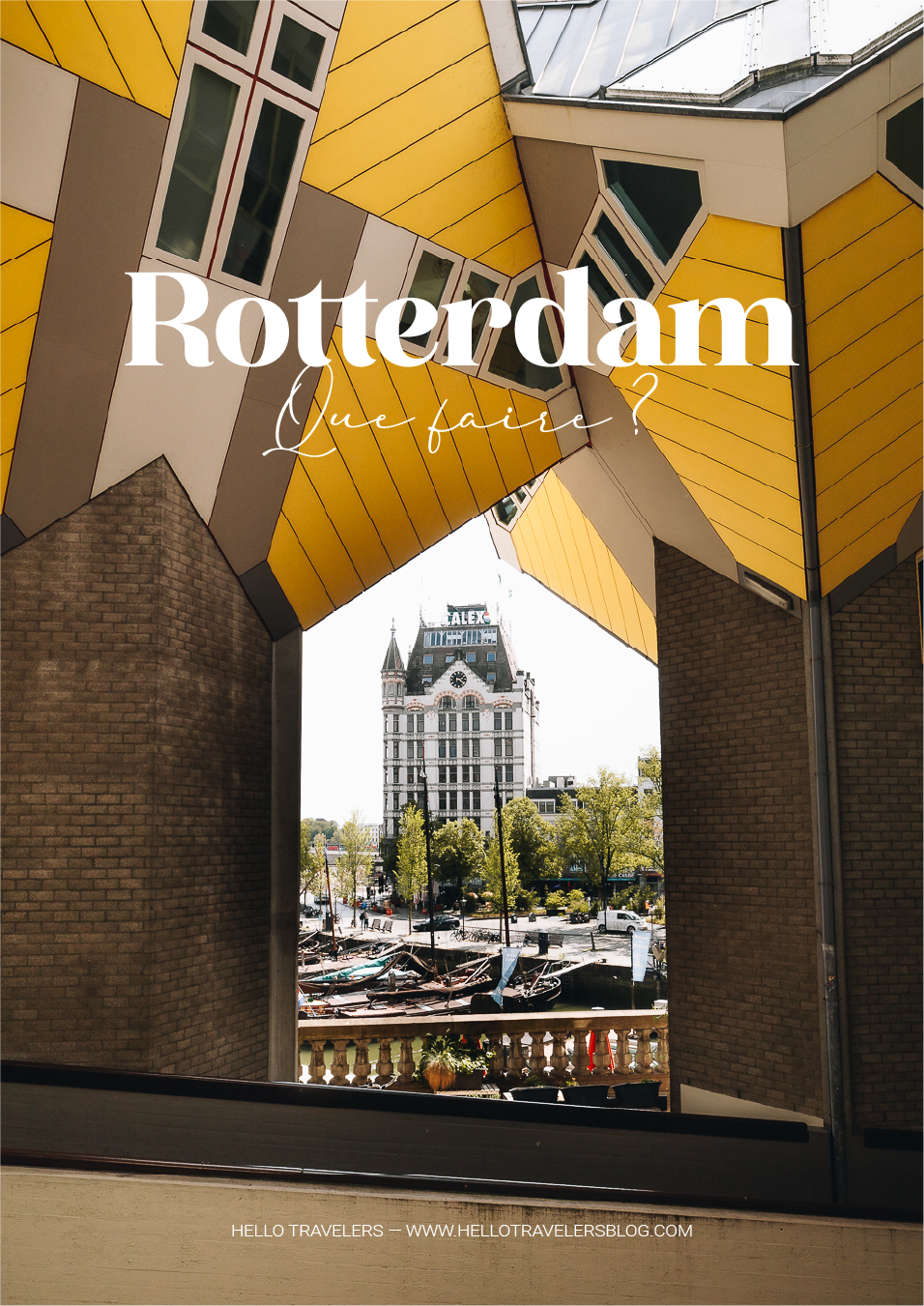Que faire à Rotterdam ?
